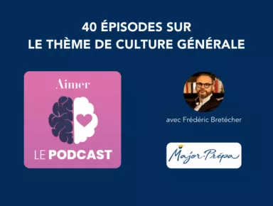 Comment se préparer à l'épreuve de culture générale sur la thématique "Aimer" ?