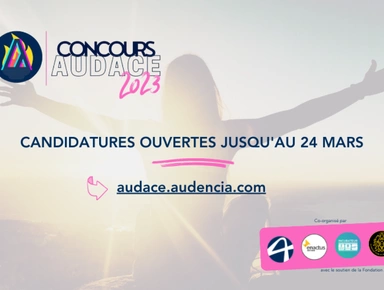 Concours Audace 2023 : Les candidatures sont ouvertes !