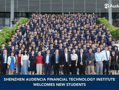 Shenzhen Audencia Financial Technology Institute Welcomes New Students