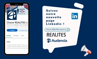 Découvrez la page LinkedIn de la chaire REALITES x Audencia