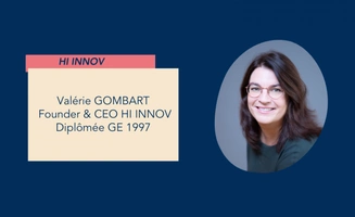 Valérie Gombart (GE97) - Founder & CEO de l'entreprise HI INOV