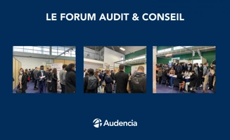 Retour sur le forum Audit & Conseil - 2022