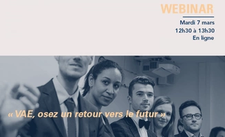 Webinar - "VAE, osez un retour vers le futur"​